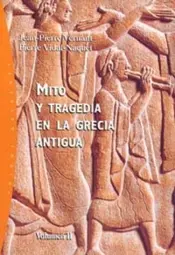 Portada Mito y tragedia en la Grecia antigua. Vol. 2