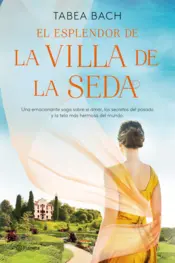 Portada El esplendor de la Villa de la Seda (Serie La Villa de la Seda 2)