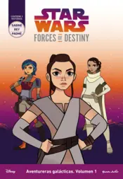 Portada Star Wars. Forces of Destiny. Aventureras galácticas. Volumen 1