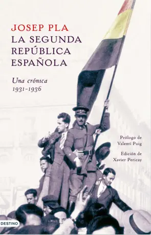 Portada La Segunda República española. Una crónica, 1931-1936