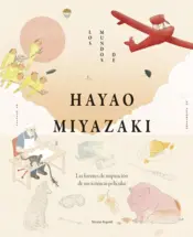 Portada Los mundos de Hayao Miyazaki