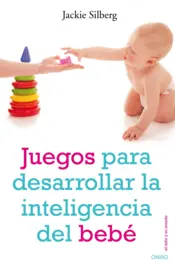 Portada Juegos para desarrollar la inteligencia del bebé