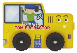 Portada Sobre ruedas. Tom el tractor