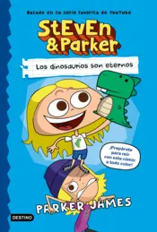 Portada Steven y Parker. Los dinosaurios son eternos