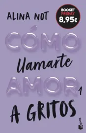Portada Cómo llamarte amor 1. A gritos