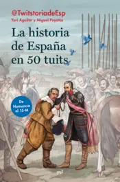 Portada La historia de España en 50 tuits