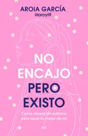 Portada No encajo, pero existo