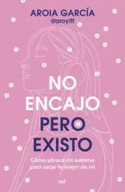 Portada No encajo, pero existo