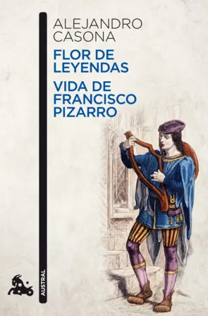 Portada Flor de leyendas / Vida de Francisco Pizarro