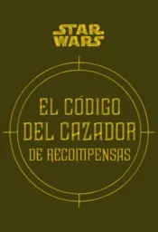 Portada Star Wars El código del cazador de recompensas