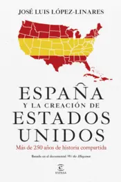 Portada España y la creación de Estados Unidos