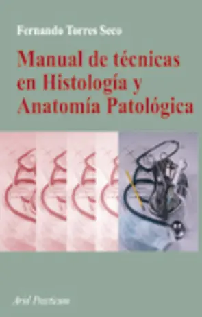 Portada Manual de técnicas en Histología y Anatomía Patológica