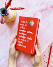 Portada Todo lo que sé sobre el amor. Edición especial con cantos tintados 1