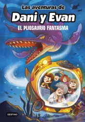 Portada Las aventuras de Dani y Evan 6. El pliosaurio fantasma