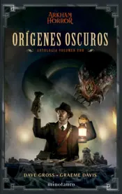 Portada Orígenes oscuros: Antología nº 01