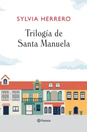 Portada Trilogía de Santa Manuela (Pack)