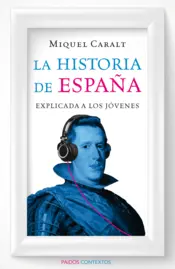 Portada La historia de España explicada a los jóvenes