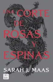 Portada Una corte de rosas y espinas. Nueva presentación (Edición española)
