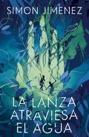 Portada La lanza atraviesa el agua