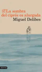 Portada La sombra del ciprés es alargada