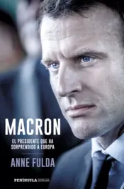 Portada Macron, el presidente que ha sorprendido a Europa