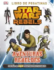 Portada Star Wars Rebels. Aventuras rebeldes
