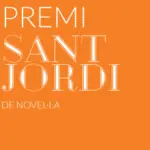 <strong>Historia</strong> Premi Sant Jordi de novel·la 