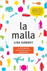 Lisa Gansky - "The Mesh" ("La Malla")