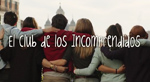 Trailer película "El club de los incomprendidos"