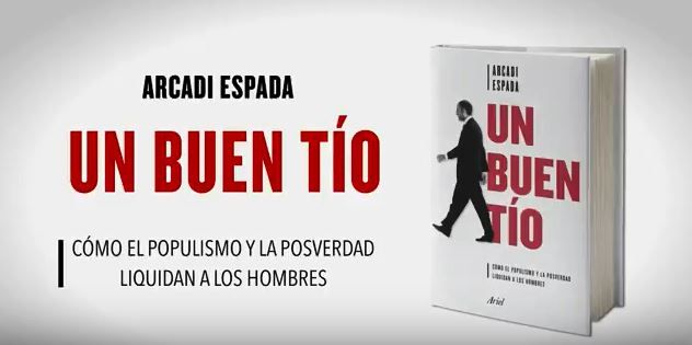 Booktrailer corto: 'Un buen tío', de Arcadi Espada
