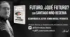 Presentación virtual "Futuro, ¿Qúe futuro?"